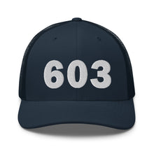 Load image into Gallery viewer, 603 Area Code Trucker Cap